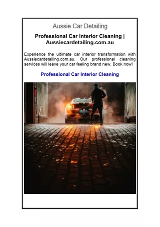 Professional Car Interior Cleaning  Aussiecardetailing.com.au