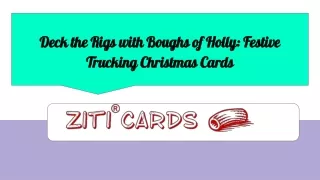 Deck the Rigs with Boughs of Holly_ Festive Trucking Christmas Cards