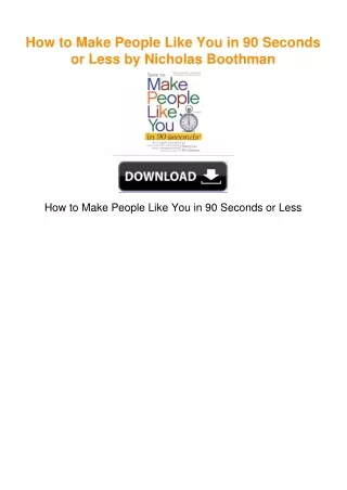 How to Make People Like You in 90 Seconds or Less by Nicholas Boothman