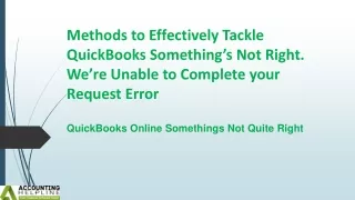 What to do if QuickBooks Online Somethings Not Quite Right