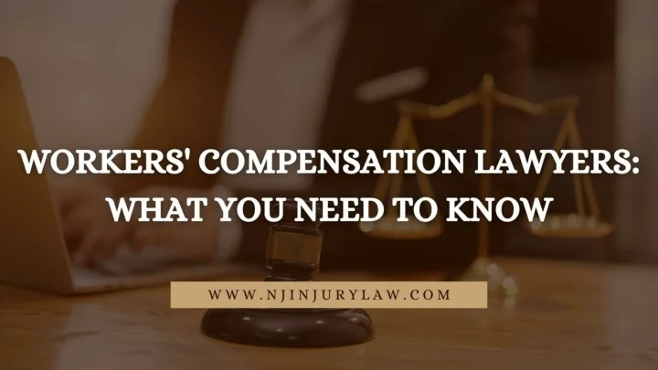PPT - Workers' Compensation Lawyers: What You Need to Know PowerPoint ...
