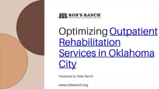 Optimizing Outpatient Rehabilitation Services in Oklahoma City