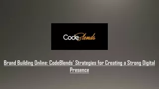 brand building online codeblends strategies