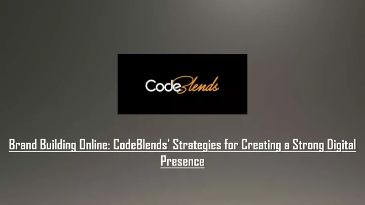 brand building online codeblends strategies