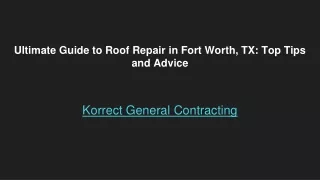 Ultimate Guide to Roof Repair in Fort Worth, TX_ Top Tips and Advice
