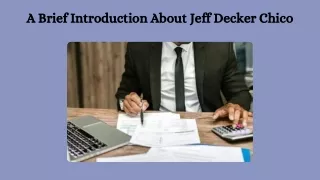 A Brief Introduction About Jeff Decker Chico