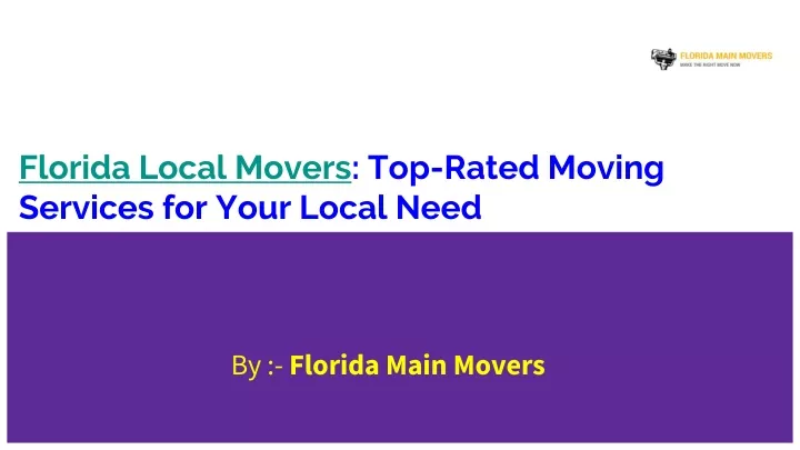 florida local movers top rated moving services for your local need