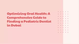 Pediatric Dentists in Dubai and Your Child's Dental Health