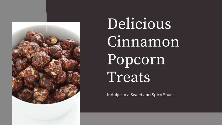 delicious cinnamon popcorn treats