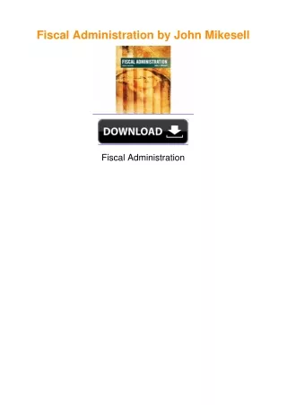 Fiscal Administration by John Mikesell