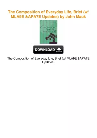 The Composition of Everyday Life, Brief (w/ MLA9E & APA7E Updates) by