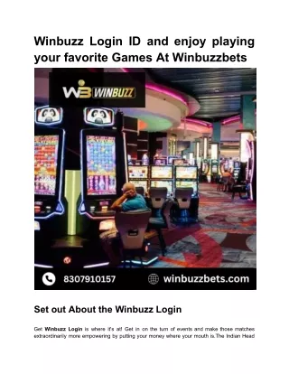 Winbuzz Login ID and enjoy playing your favorite Games At Winbuzzbets