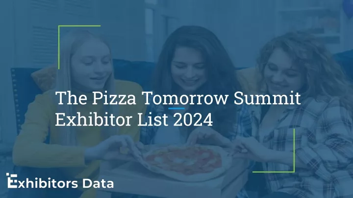 the pizza tomorrow summit exhibitor list 2024