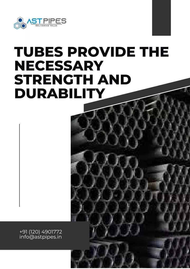 tubes provide the necessary strength