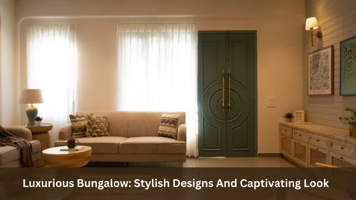 luxurious bungalow stylish designs