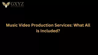 Music Video Production Services What All is Included