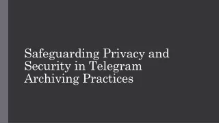 safeguarding privacy and security in telegram