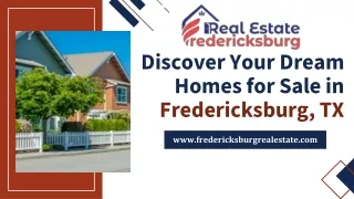 Discover Your Dream Homes for Sale in Fredericksburg TX