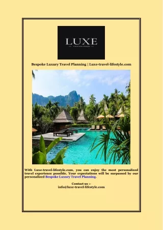 Bespoke Luxury Travel Planning  Luxe travel lifestyle com