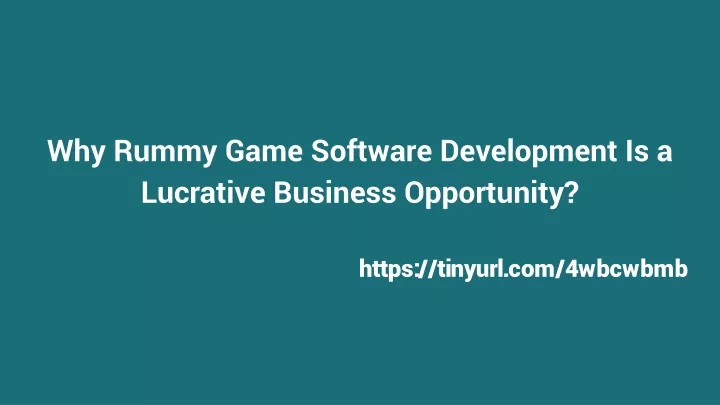 why rummy game software development is a lucrative business opportunity