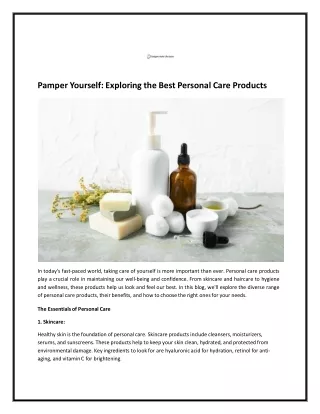 Pamper Yourself Exploring the Best Personal Care Products