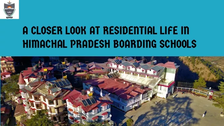 a closer look at residential life in himachal