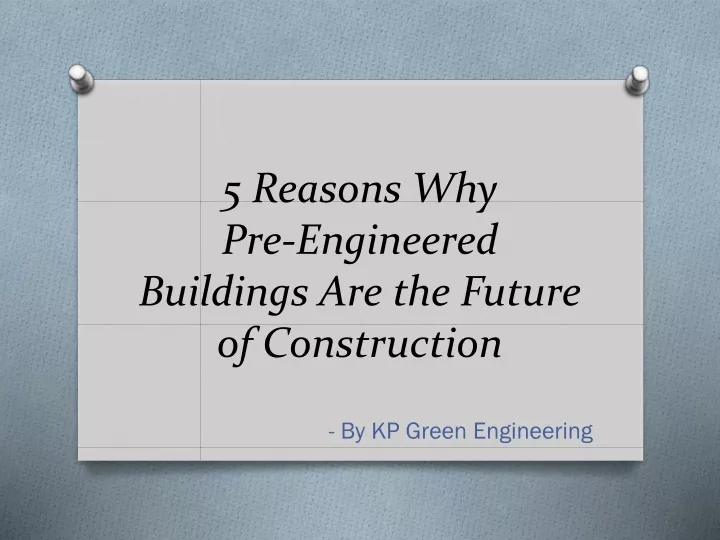 5 reasons why pre engineered buildings are the future of construction