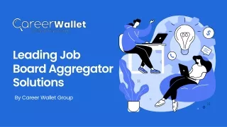 Leading Job Board Aggregator Solutions by Career Wallet Group