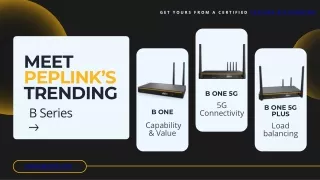 Peplink B One series -Peplink distributor UAE
