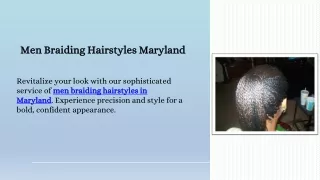 Men Braiding Hairstyles Maryland