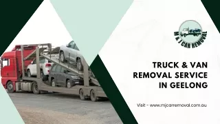 Truck & Van Removal Service in Geelong