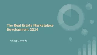 The Real Estate Marketplace Development 2024