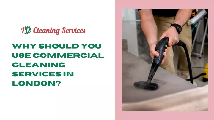 why should you use commercial cleaning services