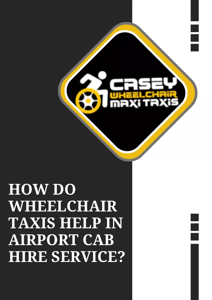 how do wheelchair taxis help in airport cab hire