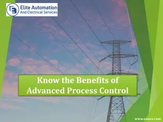 Know the Benefits of Advanced Process Control