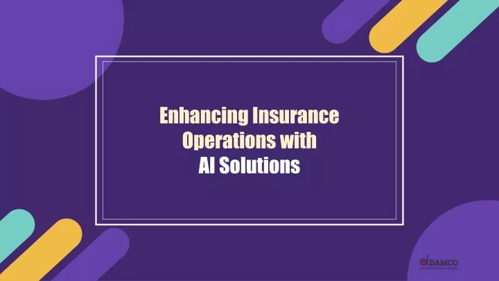 enhancing insurance operations with ai solutions