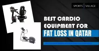 Effective Fat Loss with the Best Cardio Equipment in Qatar | Sports Village