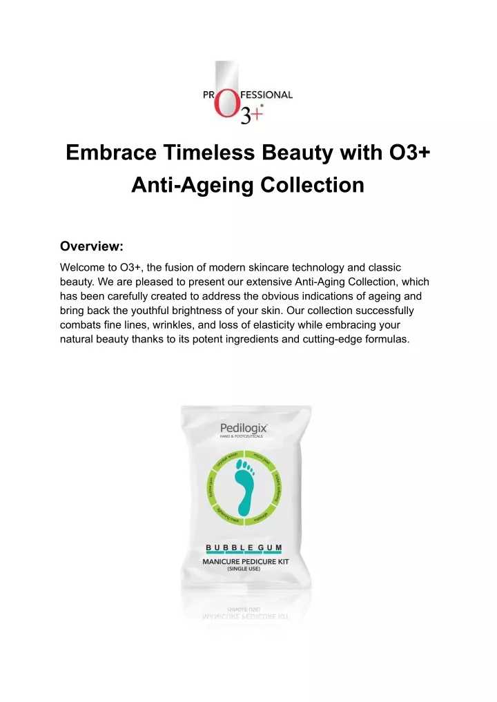 embrace timeless beauty with o3 anti ageing