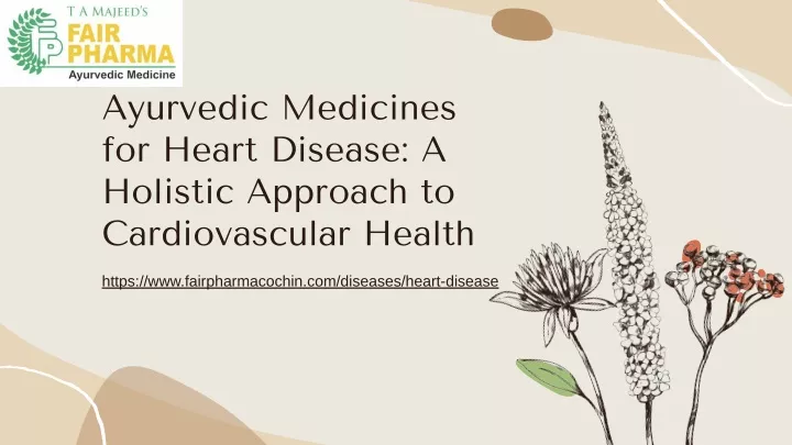 ayurvedic medicines for heart disease a holistic