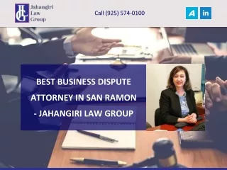 BEST BUSINESS DISPUTE ATTORNEY IN SAN RAMON - JAHANGIRI LAW GROUP