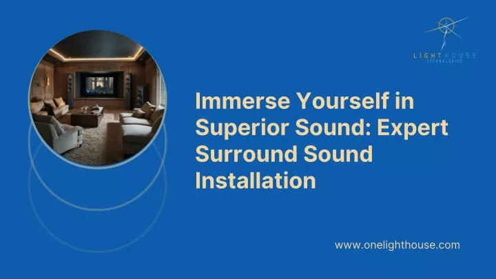 immerse yourself in superior sound expert