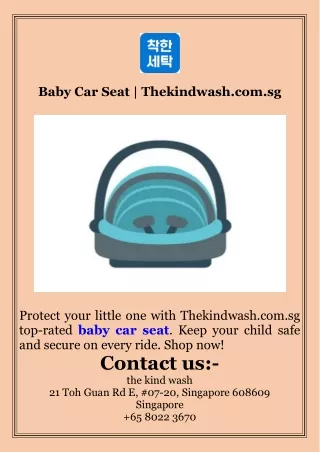 Baby Car Seat  Thekindwash.com.sg