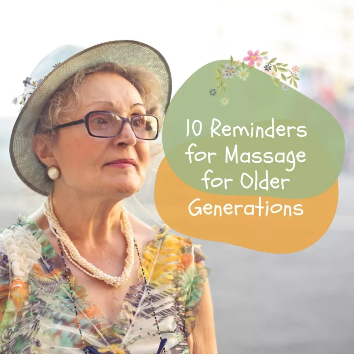 10 reminders for massage for older generations