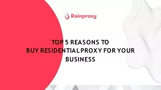 Top 5 Reasons to Buy Residential Proxy for Your Business