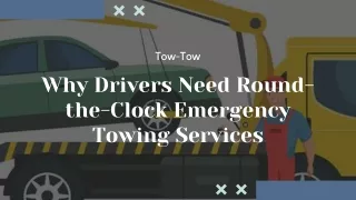 Why Drivers Need Round-the-Clock Emergency Towing Services