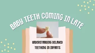 Baby teeth coming in late (1)