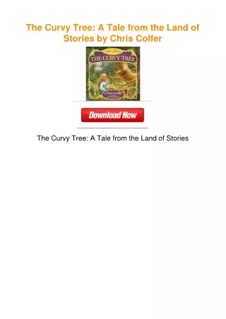 The Curvy Tree: A Tale from the Land of Stories by Chris Colfer
