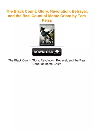 The Black Count: Glory, Revolution, Betrayal, and the Real Count of Monte