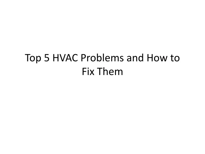 top 5 hvac problems and how to fix them