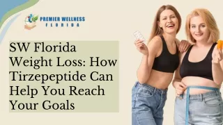 SW Florida Weight Loss How Tirzepeptide Can Help You Reach Your Goals